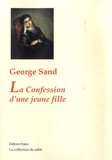 George Sand - La Confession d'une jeune fille.
