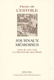 Pierre de L'Estoile - Journaux mémoires - Tome 3, La dictature des Sèzes.