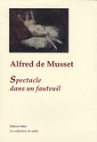 Alfred de Musset - Oeuvres Complètes Tome 2 : Spectacle dans un fauteuil - La Coupe et les lèvres - A quoi rêvent les jeunes filles - Namouna.