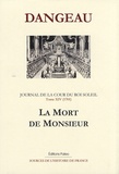  Marquis de Dangeau - Journal d'un courtisan à la Cour du Roi Soleil - Tome 14, La mort de Monsieur (1701).