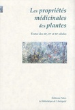  Serenus Sammonicus et  Marcellus - Traités sur les propriétés médicinales des plantes - IVe-XIe siècles.