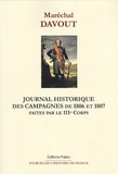 Louis-Nicolas Davout - Journal historique des campagnes de 1806 et 1807 faites par le 3e Corps.