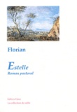 Jean-Pierre Claris de Florian - Les Mémoires d'un jeune Espagnol suivi de Estelle, roman pastoral.