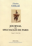Charles Collé - Journal des spectacles de Paris - Tome 5 (1760-1764).