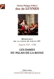  Duc de Luynes - Mémoires sur la cour de Louis XV - Tome 2, Les dames du palais de la reine (octobre 1737-août 1738).