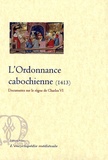  Anonyme - L'ordonnance cabochienne - 1413.