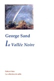 George Sand - La Vallée Noire.