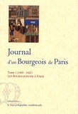  Un bourgeois de Paris - Journal d'un Bourgeois de Paris - Tome 1, (1405-1422) Les Bourguignons à Paris.