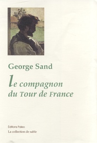 George Sand - Le compagnon du tour de France.