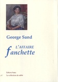 George Sand - L'affaire Franchette.