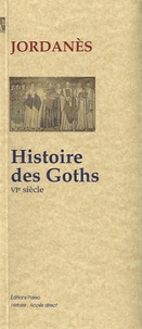  Jordanès - Histoire des Goths.