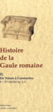  Anonyme - Histoire de la Gaulle romaine Tome 2 : De Néron à Constantin.