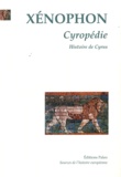  Xénophon - Cyropédie (Histoire de Cyrus).