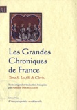 Nathalie Desgrugillers - Les grandes chroniques de France - Tome 2, Les fils de Clovis.