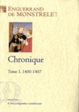 Enguerrand de Monstrelet - Chronique - Tome 1, 1400-1407.