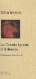  Xénophon - Histoire grecque - Livres I et II, Les trente tyrans d'Athènes (411-404).