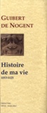  Guibert de Nogent - Histoire de ma vie (1053-1125).