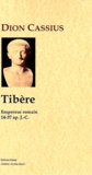  Dion Cassius - Histoire romaine - Livres LI à LVIII, Tibère, empereur romain (14-37).