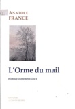 Anatole France - L'Orme du mail - Histoire contemporaine 1.