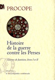  Procope de Césarée - Guerres de Justinien - Livres 1 et 2, Histoire de la guerre contre les Perses.