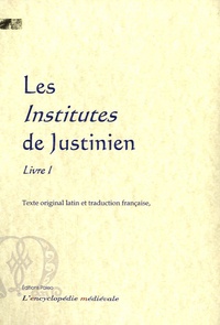  Justinien Ier - Les Institutes - Livre 1, édition bilingue français-latin.