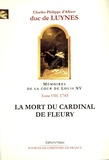Charles-Philippe d'Albert Luynes - Mémoires sur la cour de Louis XV - Tome 8, La mort du cardinal de Fleury (janvier-juillet 1743).