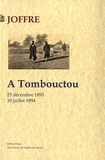  Maréchal Joffre - A Tombouctou - 25 décembre 1893-10 juillet 1894.