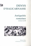  Denys d'Halicarnasse - Antiquités romaines - Tome 1, Livres I et II.