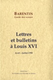 Charles de Barentin - Lettres et bulletins à Louis XVI - Avril-Juillet 1789.