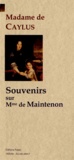  Madame de Caylus - Souvenirs sur Madame de Maintenon.