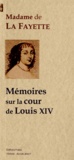  Madame de Lafayette - Mémoires sur la cour de Louis XIV pour les années 1688 et 1689.
