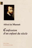 Alfred de Musset - Confession d'un enfant du siècle.