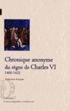  Anonyme - Chronique anonyme du règne de Charles VI (1400-1422) - Tome 1, traduction française.