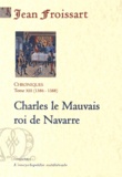 Jean Froissart - Chroniques - Tome 13, Charles le Mauvais, roi de Navarre (1386-1388).
