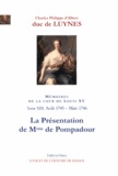 Charles-Philippe d'Albert Luynes - Mémoires sur la cour de Louis XV - Tome 13, La présentation de Mme de Pompadour (août 1745-mars 1746).
