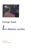 George Sand - Les dames vertes.