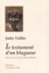 Jules Vallès - Le testament d'un blagueur et autres textes.