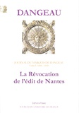  Marquis de Dangeau - Journal - Tome 1, La révocation de l'édit de Nantes (1684-1685).