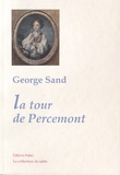 George Sand - La tour de Percemont.