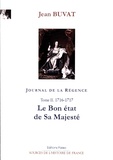 Jean Buvat - Journal de la Régence - Tome 2, Le bon état de Sa Majesté (1716-1717).