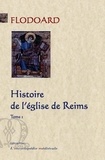  Flodoard - Histoire de l'église de Reims - Tome 1.