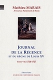 Mathieu Marais - Journal de la Régence - Tome 7, (1724-1727).