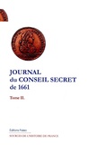 Mathieu Blot - Journal du Conseil secret de 1661 - Tome 2.