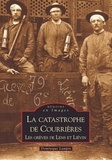 Dominique Lampin - La catastrophe de Courrières - Les grèves de Lens et Liévin.