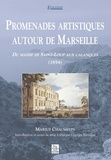 Marius Chaumelin - Promenades artistiques autour de Marseille - Tome 1, Du massif de Saint-Loup aux calanques (1854).