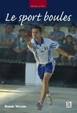 Daniel Veylon - Le sport boules.