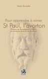 Xavier Tacchella - Pour apprendre à aimer St Paul, l'avorton de Dieu.