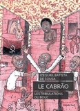 Izequiel Batista de Sousa - Le Cabrão - Les tribulations du bouc.