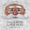 Ghislaine Trouilloud et David Trouilloud - Dans la barbe du Père Noël.