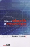 Jean-Sébastien Morvan - Espaces éducatifs et thérapeutiques - Approches cliniques d'orientation psychanalytique.